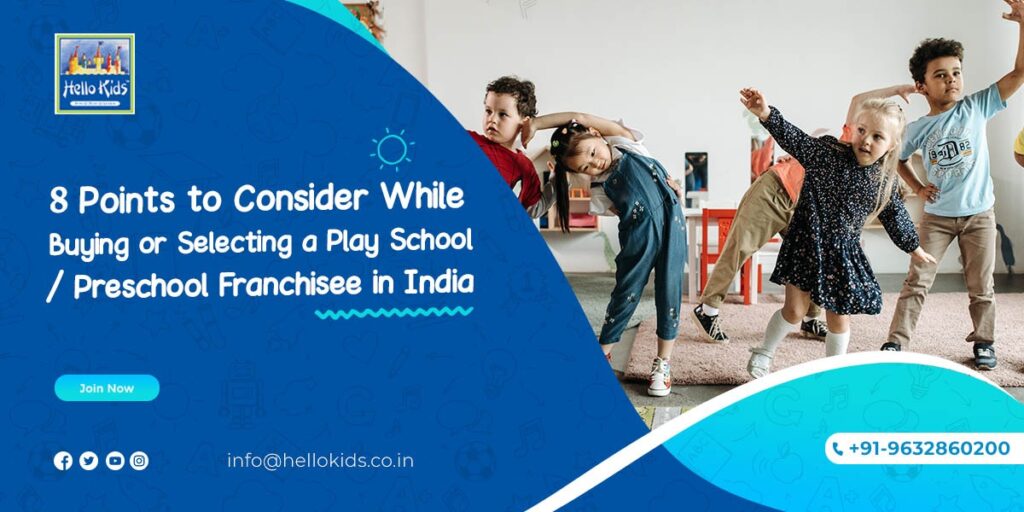 8 Points to Consider before Buying a Preschool Franchise in India
